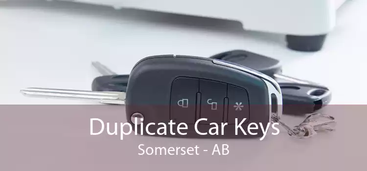 Duplicate Car Keys Somerset - AB