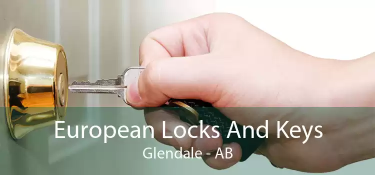 European Locks And Keys Glendale - AB