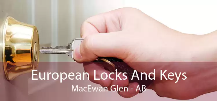 European Locks And Keys MacEwan Glen - AB