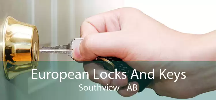 European Locks And Keys Southview - AB