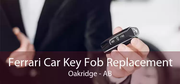 Ferrari Car Key Fob Replacement Oakridge - AB