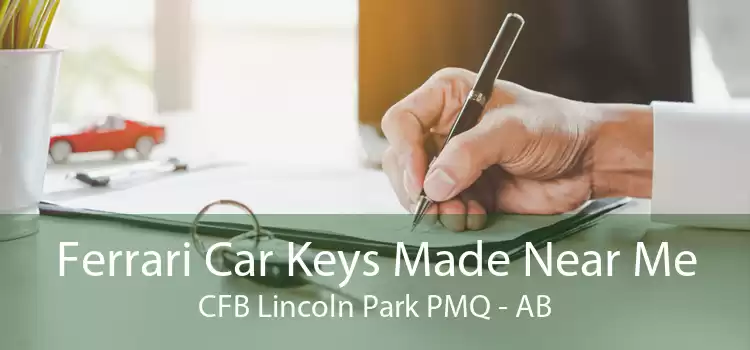 Ferrari Car Keys Made Near Me CFB Lincoln Park PMQ - AB