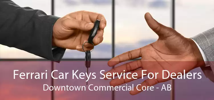 Ferrari Car Keys Service For Dealers Downtown Commercial Core - AB