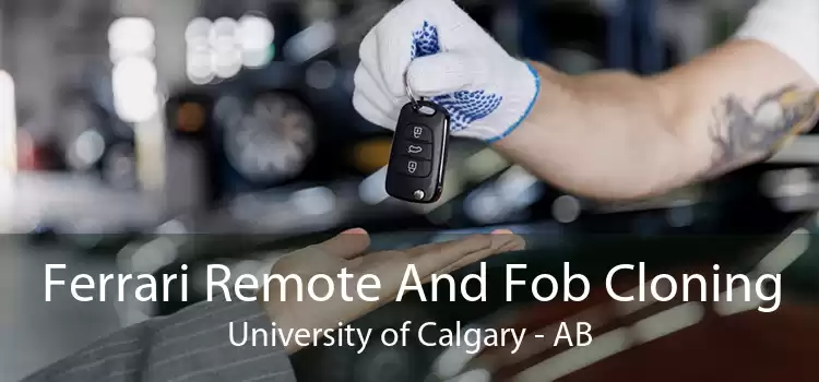 Ferrari Remote And Fob Cloning University of Calgary - AB