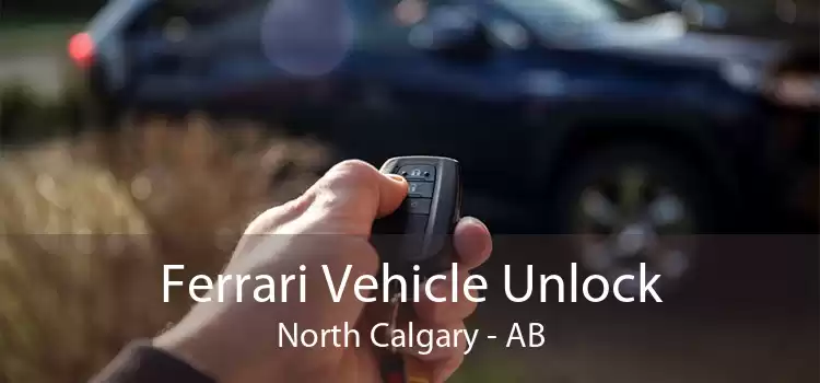 Ferrari Vehicle Unlock North Calgary - AB