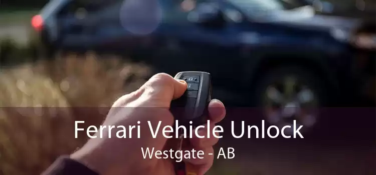Ferrari Vehicle Unlock Westgate - AB