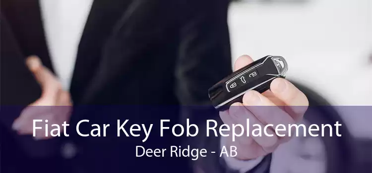 Fiat Car Key Fob Replacement Deer Ridge - AB