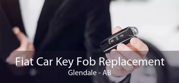 Fiat Car Key Fob Replacement Glendale - AB