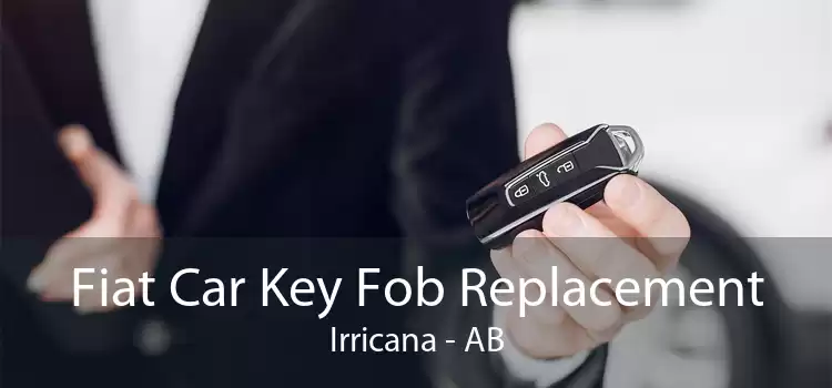 Fiat Car Key Fob Replacement Irricana - AB