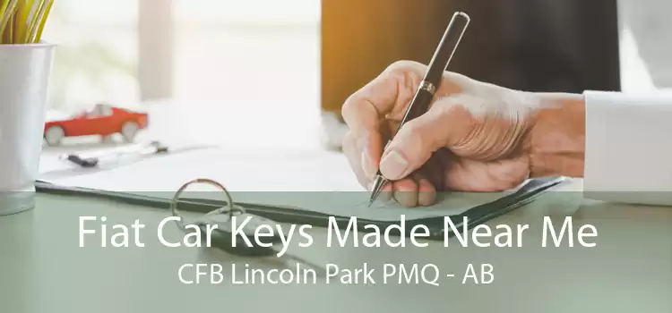 Fiat Car Keys Made Near Me CFB Lincoln Park PMQ - AB