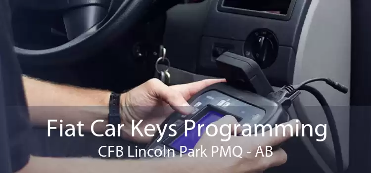 Fiat Car Keys Programming CFB Lincoln Park PMQ - AB