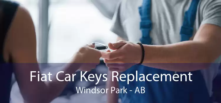 Fiat Car Keys Replacement Windsor Park - AB