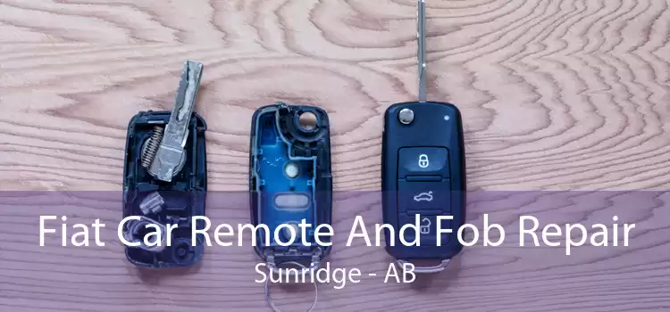 Fiat Car Remote And Fob Repair Sunridge - AB