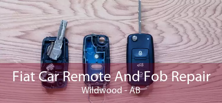 Fiat Car Remote And Fob Repair Wildwood - AB