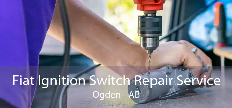 Fiat Ignition Switch Repair Service Ogden - AB