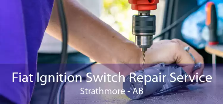Fiat Ignition Switch Repair Service Strathmore - AB