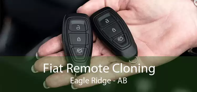 Fiat Remote Cloning Eagle Ridge - AB