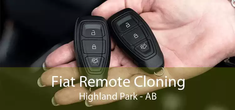 Fiat Remote Cloning Highland Park - AB
