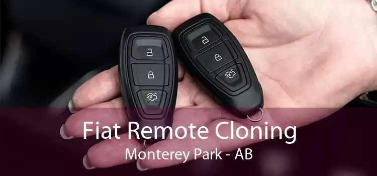 Fiat Remote Cloning Monterey Park - AB
