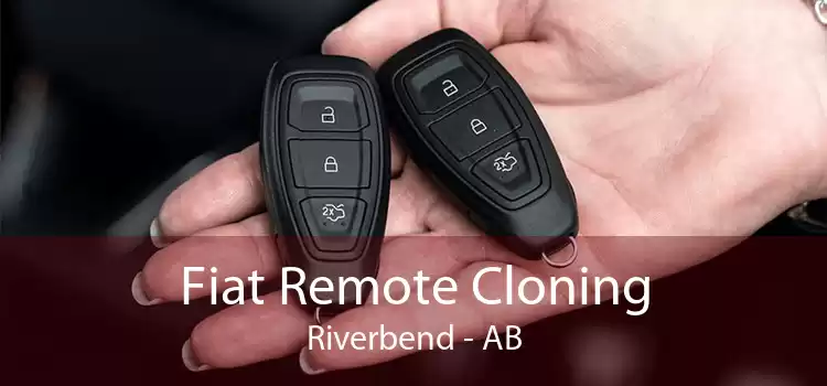 Fiat Remote Cloning Riverbend - AB