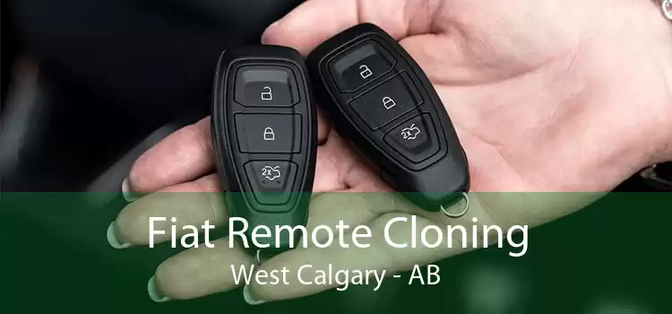 Fiat Remote Cloning West Calgary - AB