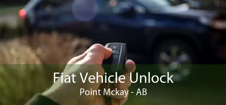 Fiat Vehicle Unlock Point Mckay - AB