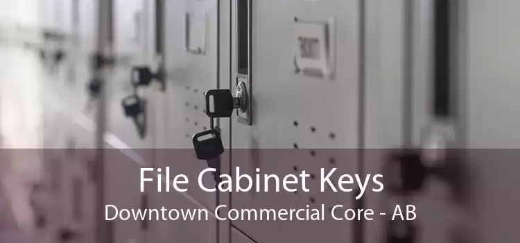 File Cabinet Keys Downtown Commercial Core - AB
