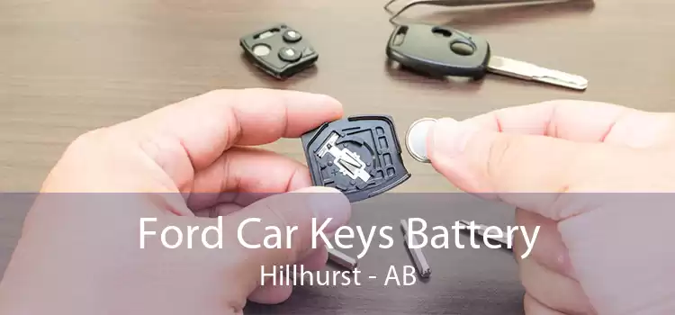 Ford Car Keys Battery Hillhurst - AB