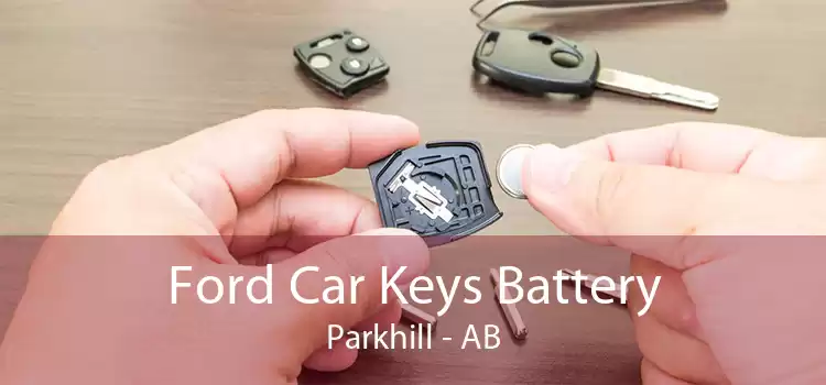 Ford Car Keys Battery Parkhill - AB