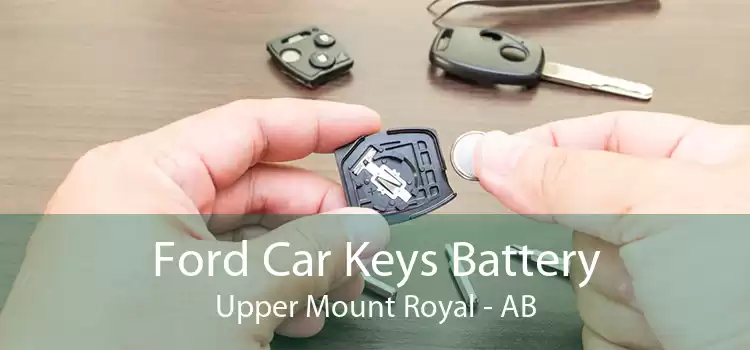 Ford Car Keys Battery Upper Mount Royal - AB