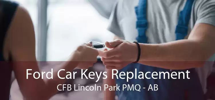 Ford Car Keys Replacement CFB Lincoln Park PMQ - AB