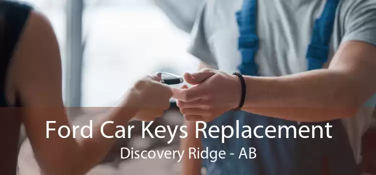 Ford Car Keys Replacement Discovery Ridge - AB