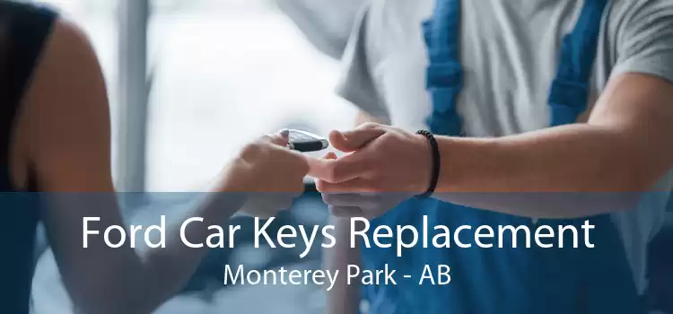 Ford Car Keys Replacement Monterey Park - AB