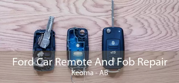 Ford Car Remote And Fob Repair Keoma - AB