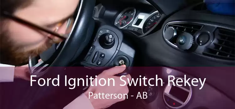 Ford Ignition Switch Rekey Patterson - AB