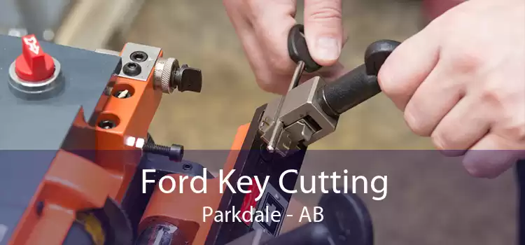 Ford Key Cutting Parkdale - AB
