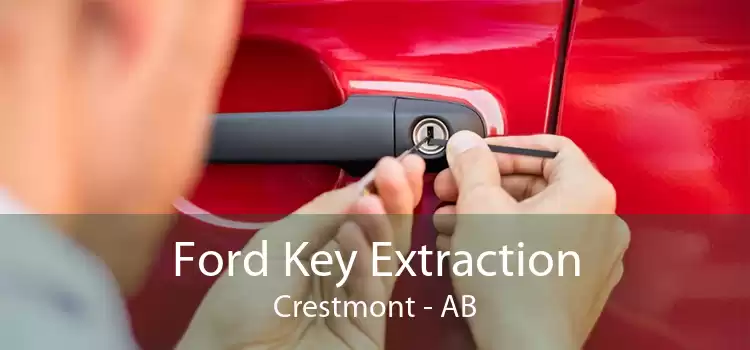 Ford Key Extraction Crestmont - AB