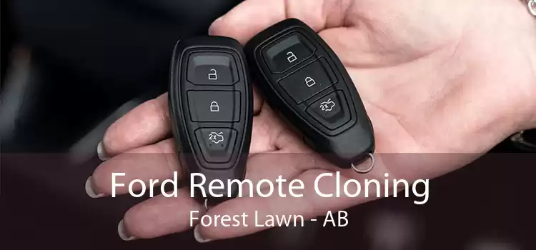 Ford Remote Cloning Forest Lawn - AB