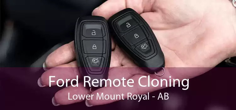 Ford Remote Cloning Lower Mount Royal - AB