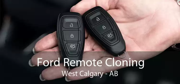 Ford Remote Cloning West Calgary - AB