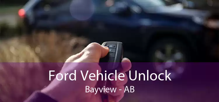Ford Vehicle Unlock Bayview - AB