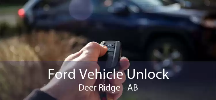 Ford Vehicle Unlock Deer Ridge - AB