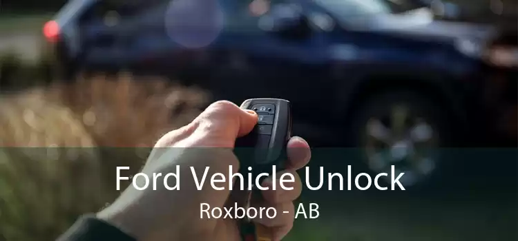 Ford Vehicle Unlock Roxboro - AB
