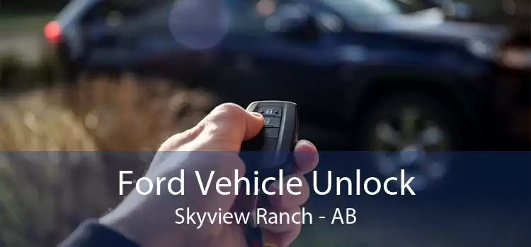 Ford Vehicle Unlock Skyview Ranch - AB