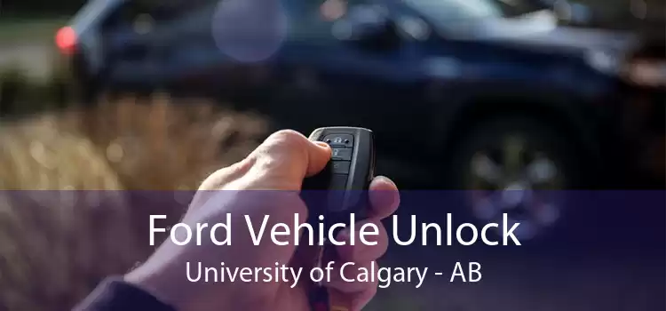 Ford Vehicle Unlock University of Calgary - AB