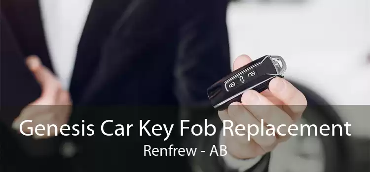 Genesis Car Key Fob Replacement Renfrew - AB