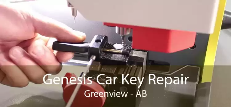 Genesis Car Key Repair Greenview - AB