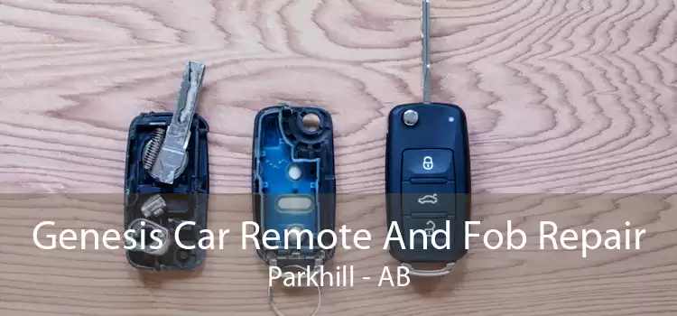 Genesis Car Remote And Fob Repair Parkhill - AB