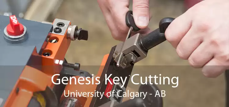 Genesis Key Cutting University of Calgary - AB