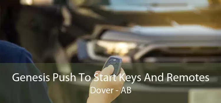 Genesis Push To Start Keys And Remotes Dover - AB